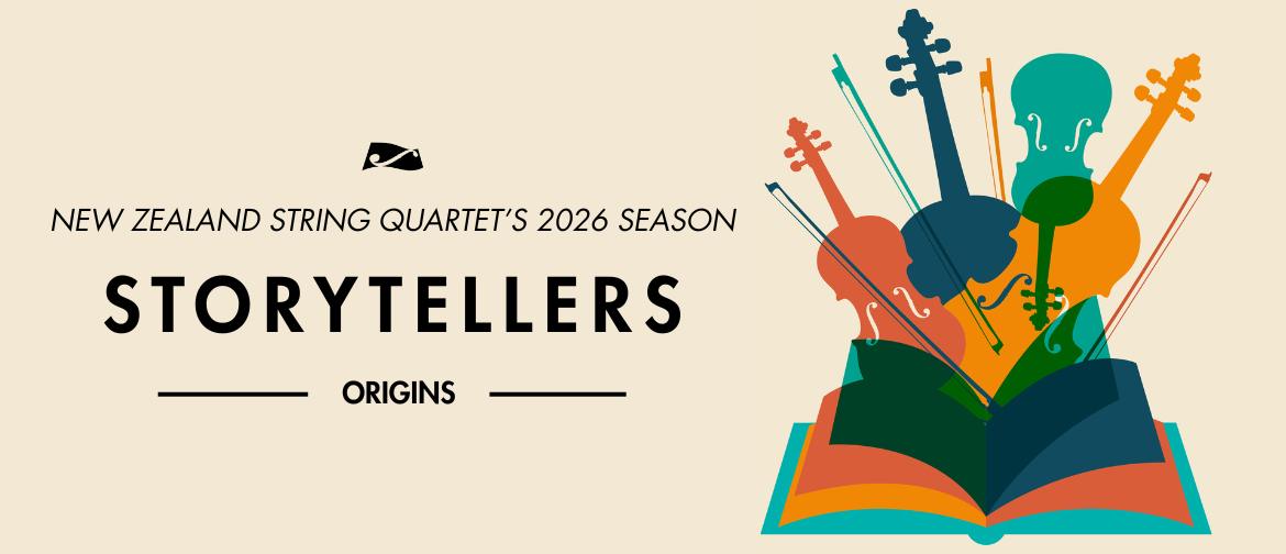New Zealand String Quartet presents Storytellers - Origins